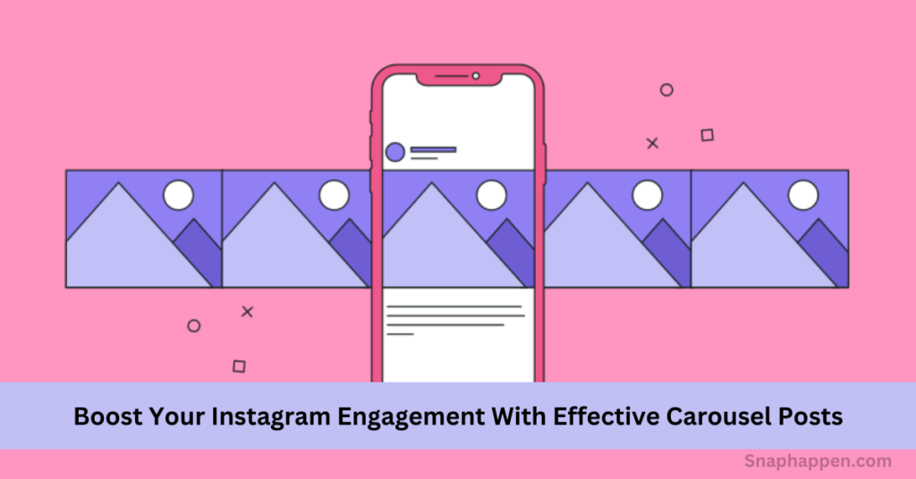 Instagram Engagement With Effective Carousel Posts