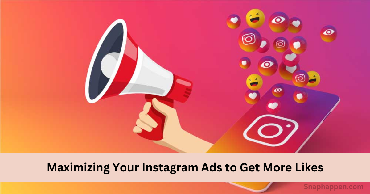 Instagram Ads to Get More Likes