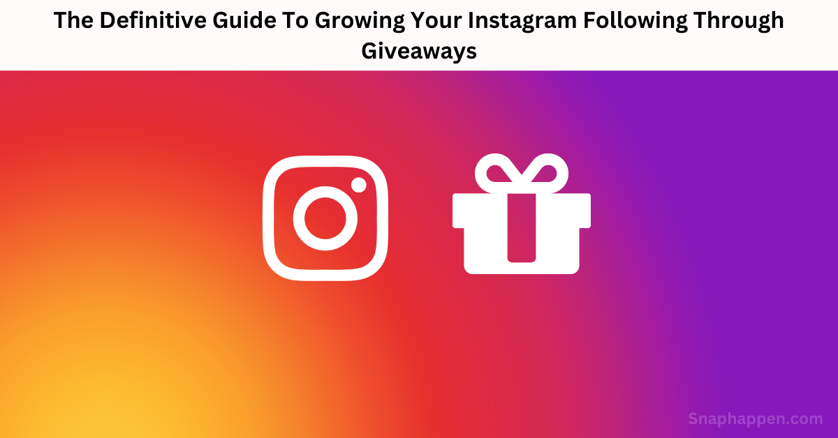 Instagram Following Through Giveaways