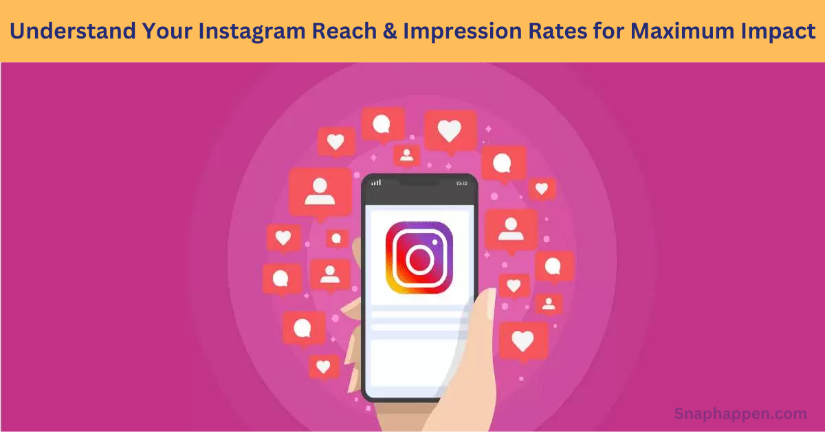 Instagram reach and impression rates