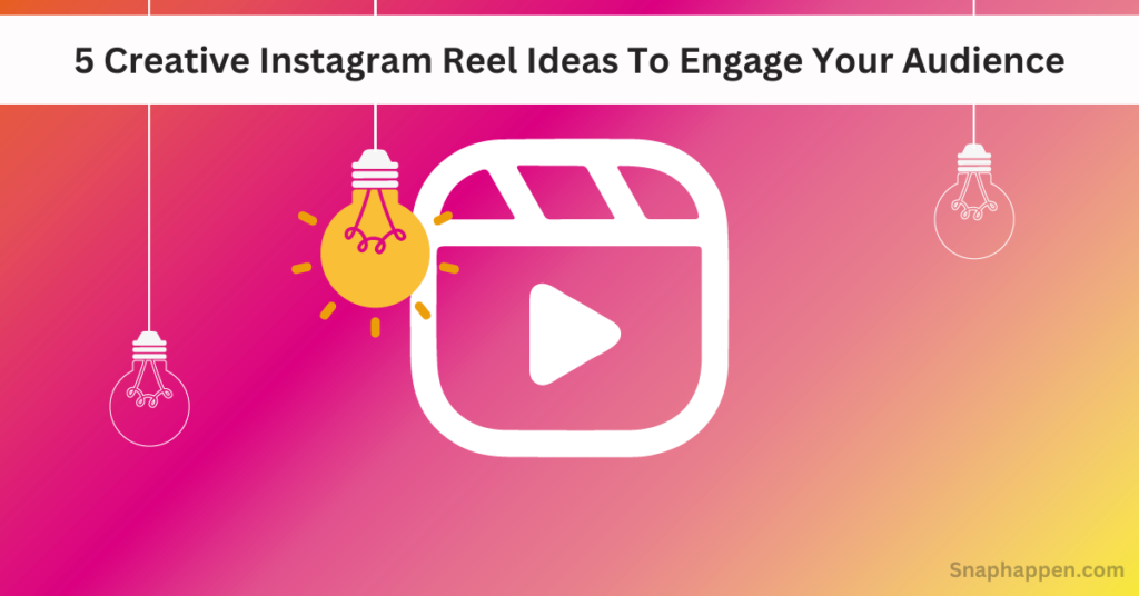 Instagram Reel Ideas