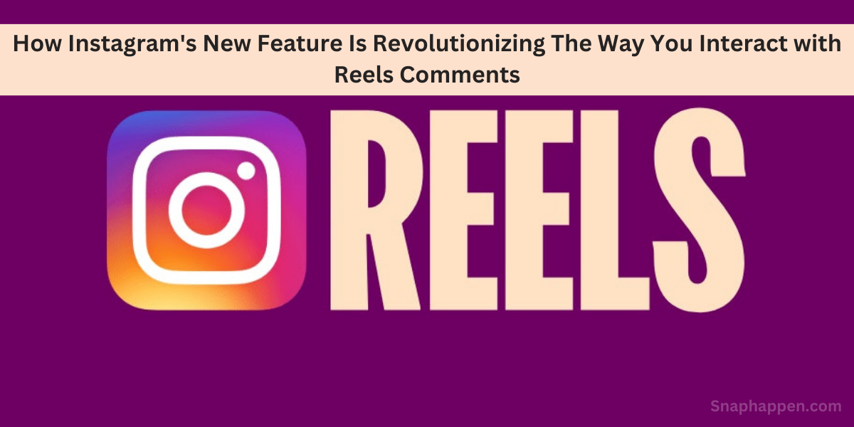 Interact with Reels Comments