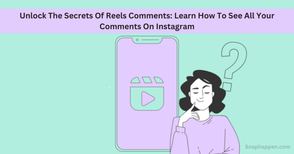 Secrets Of Reels Comments